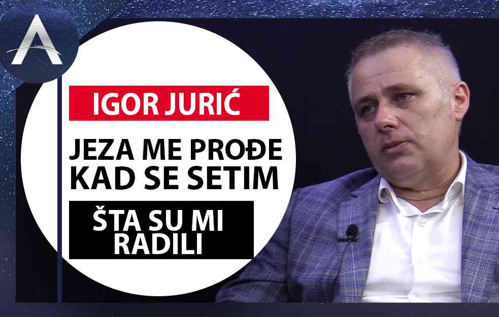 IGOR JURIĆ O ŽIVOTNOJ TRAGEDIJI IZ NOVOG UGLA: Jeza me prođe kad se setim šta su mi radili (VIDEO)